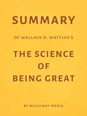 cover image of Summary of Wallace D. Wattles's the Science of Being Great